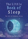 The Little Book of Sleep - Dr Nerina (Author) Ramlakhan - 9781856753838