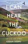 I Can Hear the Cuckoo - Kiran Sidhu - 9781856755009