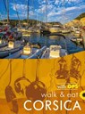 Walk & Eat Corsica - Noel Rochford - 9781856915182