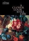 A Closer Look: Still Life - Erika Langmuir - 9781857095005