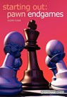 Starting Out: Pawn Endgames - Glenn Flear - 9781857443622