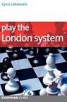 Play the London System - Cyrus Lakdawala - 9781857446395