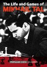 Life & Games of Mikhail Tal - Mikhail Tal - 9781857449051