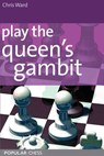 Play the Queens Gambit - Chris Ward - 9781857449143