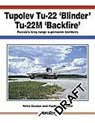 Tupelov Tu-22 `Blinder' Tu-22m `Backfire' - GORDON,  Yefim; Rigmant, Vladimir - 9781857800654