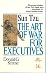 The Art of War for Executives - Donald G. Krause - 9781857881301