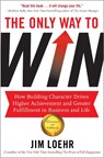 The Only Way to Win - Jim Loehr - 9781857885927