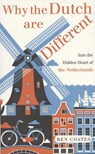 Why the Dutch are Different -  - 9781857886337