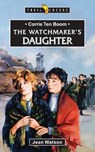 Corrie Ten Boom: The Watchmaker's Daughter - Jean Watson - 9781857921168