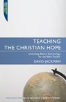Teaching the Christian Hope - David Jackman - 9781857925180