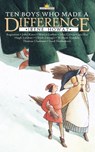 Ten Boys Who Made a Difference - Irene Howat - 9781857927757
