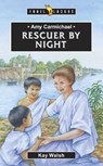Amy Carmichael: Rescuer By Night - Kay Walsh - 9781857929461