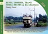 Buses, Coaches, Coaches, Trams, Trolleybuses and Recollections - Henry Conn - 9781857944648