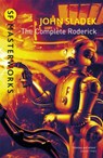 The Complete Roderick - John Sladek - 9781857983401