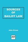 Sources of Bailiff Law - John Kruse - 9781858117171