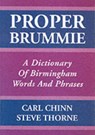 Proper Brummie - Carl Chinn ; Steve Thorne - 9781858582276