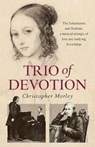 Trio of Devotion - Christopher Morley - 9781858587400