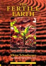 The Fertile Earth - Viktor Schauberger - 9781858600604