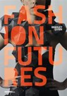 Fashion Futures - Bradley Quinn - 9781858945637