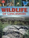 Wildlife of Lancashire - Geoff Morries ; Malcolm Edmunds - 9781859361184