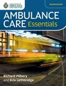 Ambulance Care Essentials - Richard Pilbery ; Kris Lethbridge - 9781859598528