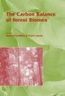 The Carbon Balance of Forest Biomes - Howard Griffith ; Paul Jarvis - 9781859962145