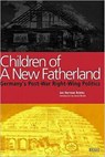 Children of a New Fatherland - Jan Herman Brinks - 9781860644580