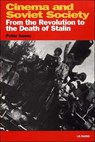 Cinema and Soviet Society - KENEZ,  Peter - 9781860645686