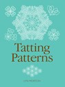 Tatting Patterns - L Morton - 9781861082619