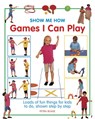 Show Me How: Games I can Play - Boase Petra - 9781861474056