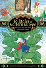 Folktales of Eastern Europe - Neil Philip - 9781861478634