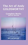 THE ART OF ANDY GOLDSWORTHY - William Malpas - 9781861710802