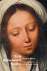 Early Netherlandish Painting - Rosalind Mutter - 9781861713971