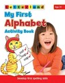 My First Alphabet Activity Book - Gudrun Freese ; Alison Milford ; Lisa Holt - 9781862097438