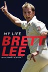 Brett Lee - My Life - Brett Lee ; James Knight - 9781864712551