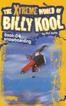 The Xtreme World of Billy Kool Book 4 - Kettle Phil Kettle - 9781865046884