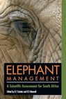 Elephant management - Robert J. Scholes ; Kathleen G. Mennell ; Brandon Anthony ; Graham Avery ; Dave Balfour ; Jonathan Barnes ; Roy Gordon Bengis ; Henk Bertschinger - 9781868144792
