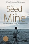 The Seed is Mine - Charles Van Onselen - 9781868429622
