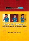 Deaf Me Normal - Ruth Morgan ; Nicholas Southey - 9781868884353