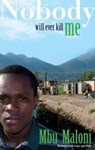 Nobody will ever kill me - Mbu Maloni ; Lutz van Dijk - 9781869142179