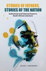 Stories of Fathers, Stories of the Nation - Grant Andrews - 9781869144784
