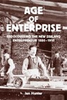 The Age of Enterprise - Ian Hunter - 9781869403812
