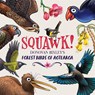 Squawk! - Donovan Bixley - 9781869714567