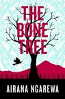 The Bone Tree - Airana Ngarewa - 9781869715014