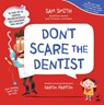 Don't Scare the Dentist - Sam Smith - 9781869715694