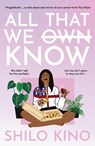 All That We Know - Shilo Kino - 9781869718237