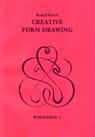 Creative Form Drawing: Workbook 3 - Rudolf Kutzli - 9781869890384