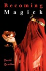 Becoming Magick - David Rankine - 9781869928810