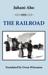 The Railroad - Juhani Aho ; Owen Witesman - 9781870041898