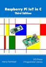 Raspberry Pi IoT In C, 3rd Edition - Harry Fairhead - 9781871962840